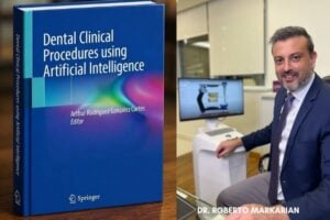 Dr. Roberto Markarian, da Clínica ImplArt, coautor de capítulo sobre Inteligência Artificial em Odontologia publicado pela Springer Nature